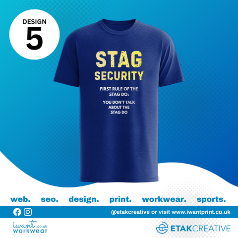 Custom Stag Party T-Shirts - I Want Workwear