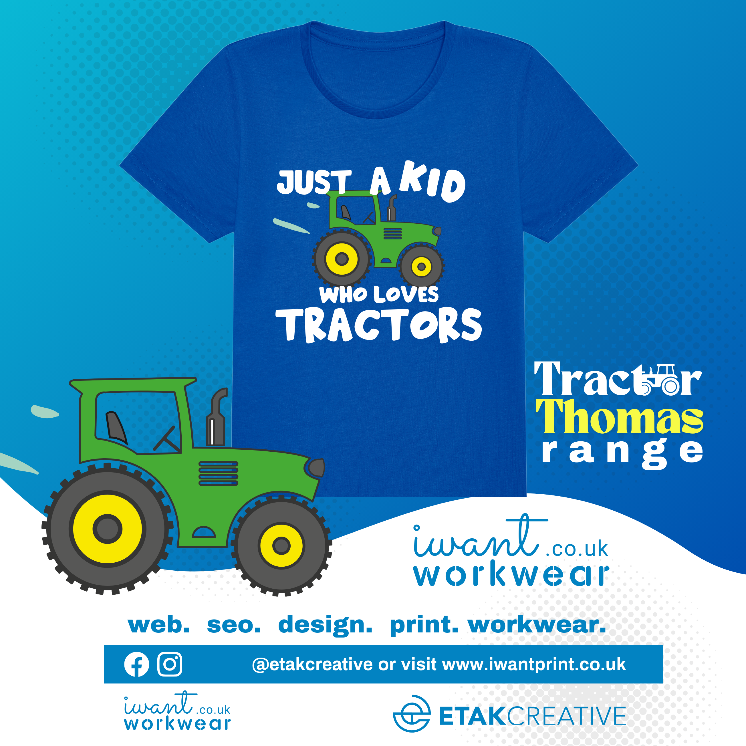 Tractor Thomas - Just a Kid - Classic Tractor - I Want Workwear